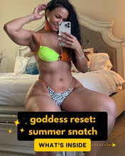 Load image into Gallery viewer, Goddess Reset: Summer Snatch Program